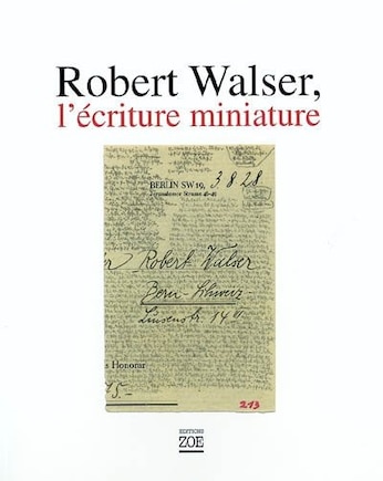 Robert Walser, l'écriture miniature: microgrammes