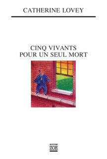 Front cover_Cinq vivants pour un seul mort