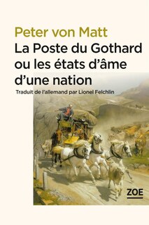 Front cover_La poste du Gothard ou Les états d'âme d'une nation