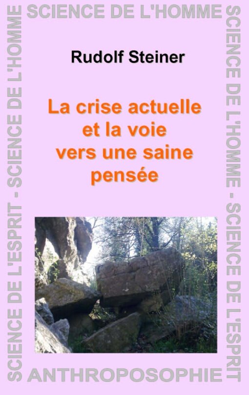 Front cover_Crise actuelle et la voie vers une saine pensée (La)