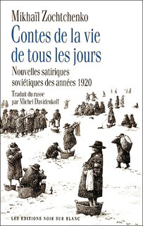 Couverture_Contes de la vie de tous les jours : nouvelles satiriques soviétiques des années 1920