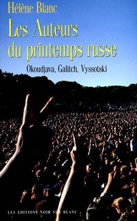 Front cover_Les auteurs du printemps russe : Okoudjava, Galitch, Vyssotski