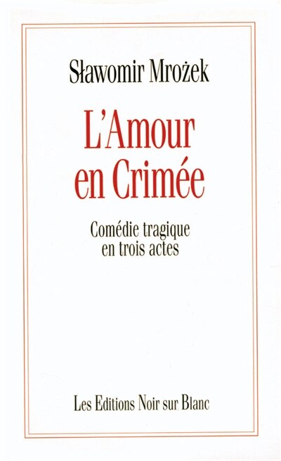Couverture_L'amour en Crimée : comédie tragique en trois actes