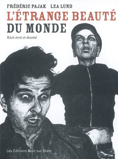 Front cover_L'étrange beauté du monde : récit écrit et dessiné