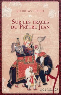 Front cover_Sur les traces du prêtre Jean