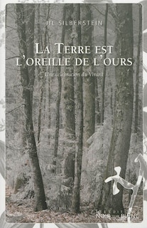 Front cover_La terre est l'oreille de l'ours : une célébration du vivant