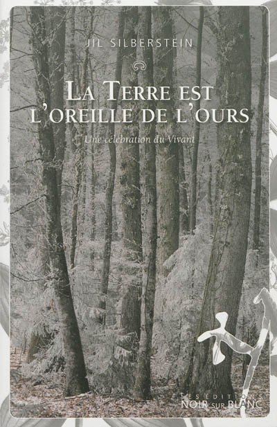 Front cover_La terre est l'oreille de l'ours : une célébration du vivant