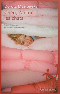 Couverture_Ch&eacute;ri, j'ai tu&eacute; les chats