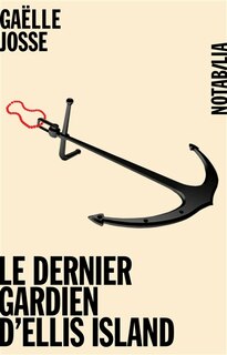 Couverture_Le dernier gardien d'Ellis Island