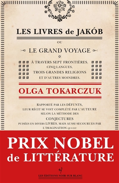 Front cover_Les livres de Jakob ou Le grand voyage à travers sept frontières, cinq langues, trois grandes religions et d'autres moindres : rapporté par les défunts, leur récit se voit complété par l'auteure selon la méthode des conjectures...