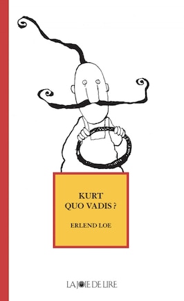 Kurt Quo Vadis?