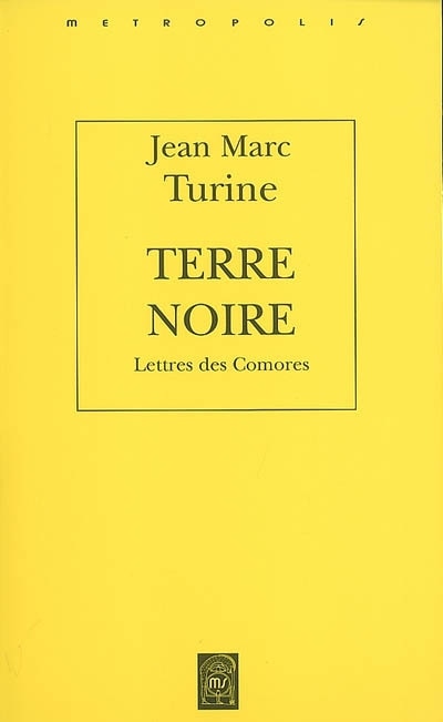 Terre noire: lettres de Comores