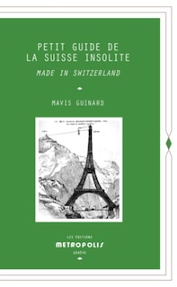 Couverture_Petit guide de la Suisse insolite