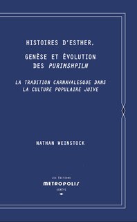 Couverture_Histoires d'Esther, genèse et évolution des Purimshpiln