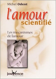 Front cover_L'amour scientifié : les mécanismes de l'amour