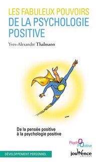 Front cover_Les fabuleux pouvoirs de la psychologie positive