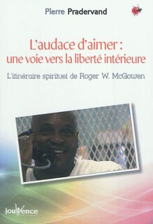 Front cover_L' audace d'aimer, une voie vers la liberté intérieure
