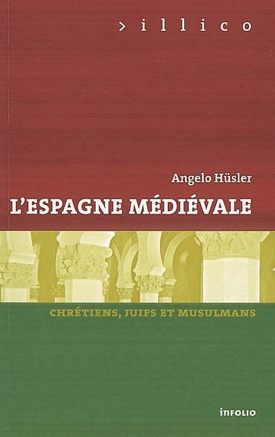 Couverture_L'Espagne médiévale : chrétiens, juifs et musulmans
