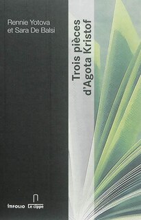 Couverture_Trois pi&egrave;ces d'Agota Kristof