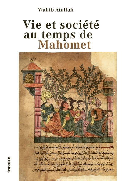 Front cover_Vie et société au temps de Mahomet