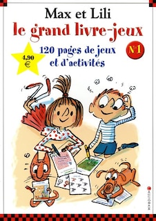 Max et Lili Le grand livre jeux 1: 120 pages de jeux et d'activités