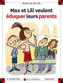 Couverture_Max et Lili veulent éduquer leurs parents