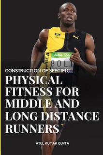 Front cover_Construction of Specific Physical Fitness for Middle and Long Distance Runners