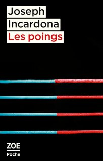 Couverture_Les poings ; Dans les cordes