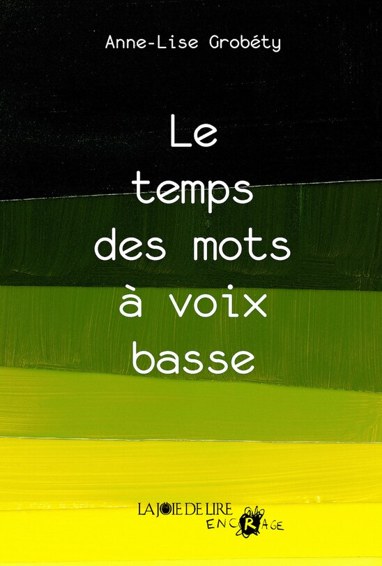 Front cover_Le temps des mots à voix basse ; Du mal à une mouche