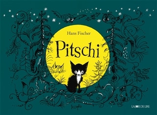 Front cover_Pitschi : le petit chat qui voulait toujours autre chose