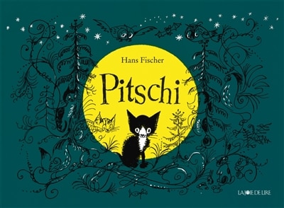 Front cover_Pitschi : le petit chat qui voulait toujours autre chose