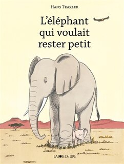 Couverture_L' éléphant qui voulait rester petit