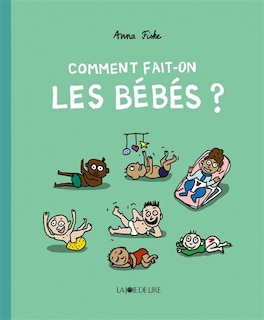 Front cover_Comment fait-on les b&eacute;b&eacute;s ?