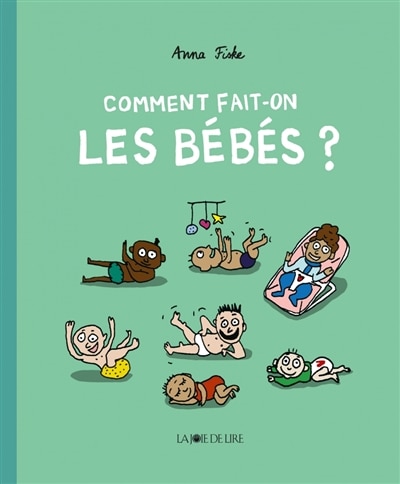 Front cover_Comment fait-on les b&eacute;b&eacute;s ?