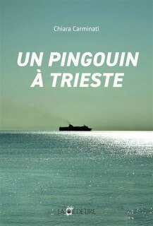 Front cover_Un pingouin à Trieste