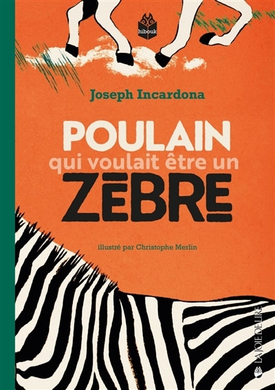 Front cover_Poulain qui voulait être un zèbre