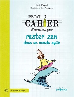Couverture_Petit cahier d'exercices pour rester zen dans un monde agité