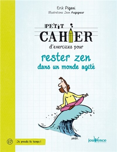 Couverture_Petit cahier d'exercices pour rester zen dans un monde agité