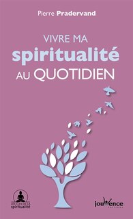 Couverture_Vivre ma spiritualit&eacute; au quotidien