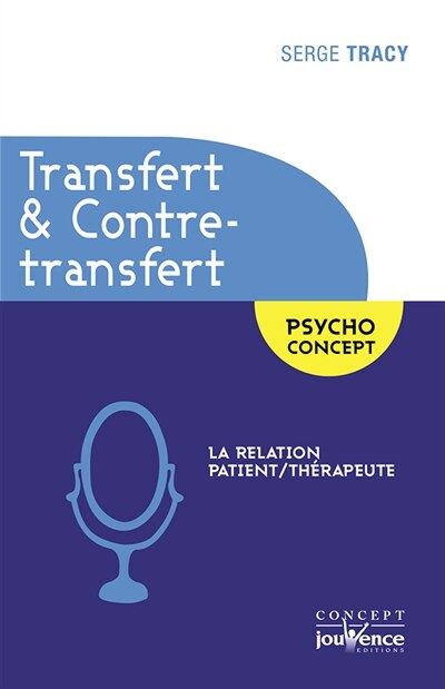 Front cover_Transfert & contre-transfert : la relation patient-thérapeute