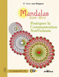 Front cover_Mandalas bien-être, Vol. 13. Pratiquer la communication non violente