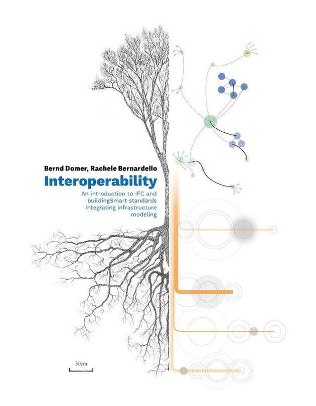 Interoperability: An Introduction to IFC and buildingSMART Standards, Integrating Infrastructure Modeling