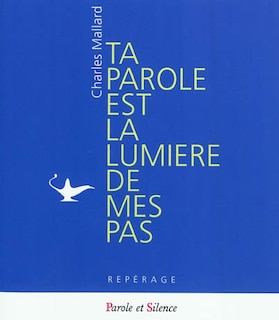 Front cover_Ta parole est la lumière de mes pas : brèves méditations sur la parole de Dieu