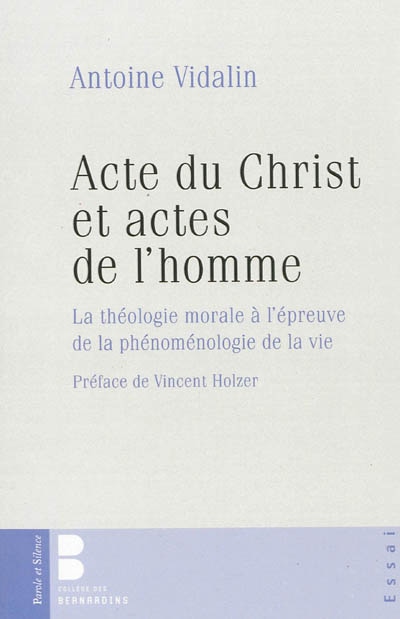 Front cover_Acte du Christ et actes de l'homme : la théologie morale à l'épreuve de la phénoménologie de la vie