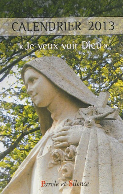 Couverture_Calendrier 2013 : je veux voir Dieu
