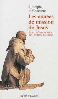 Couverture_Les ann&eacute;es de mission de J&eacute;sus