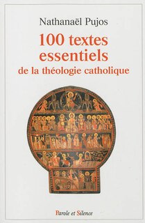 Front cover_100 textes essentiels de la théologie catholique