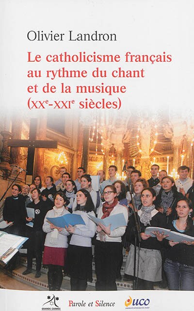 Front cover_Le catholicisme français au rythme du chant et de la musique (XXe-XXIe siècles)