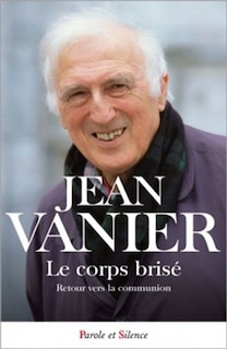 Couverture_Le corps brisé : retour vers la communion