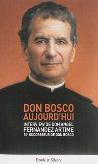 Don Bosco aujourd'hui: interview de Don Angel Fernandez Artime, dixième successeur de Don Bosco